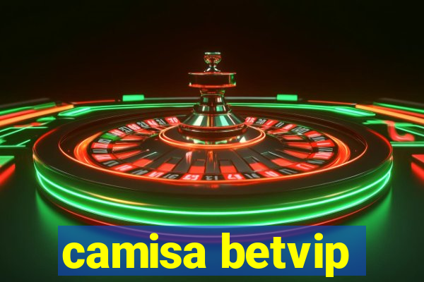 camisa betvip